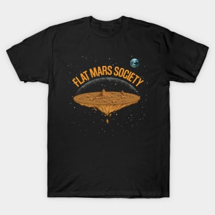 Flat Mars Society Funny Space Joke T-Shirt